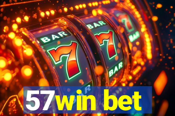 57win bet